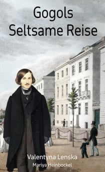 Gogols Seltsame Reise