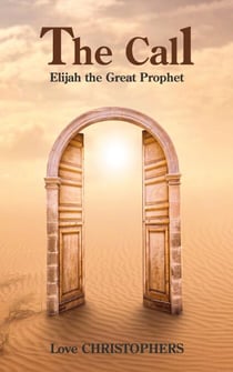 The Call: Elijah the Great Prophet