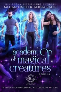 Academy of Magical Creatures: Books 4-6 - Hidden Legends Omnibus Collections, #2