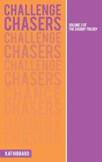 Challenge Chasers - The Chubby Trilogy, #3