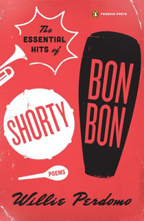 The Essential Hits of Shorty Bon Bon - Poems