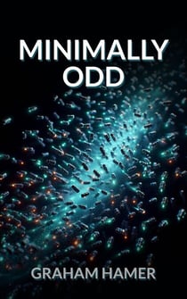 Minimally Odd - The Oddball Odyssey, #7