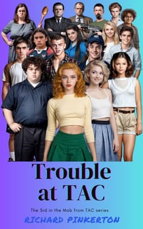 Trouble at TAC - The Mob from TAC, #3