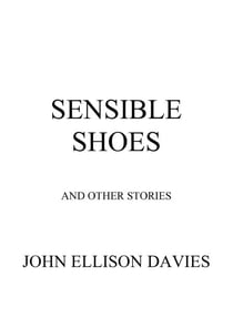 Sensible Shoes And Other Stories