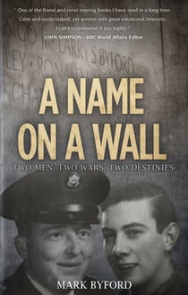 A Name on a Wall - Two Men, Two Wars, Two Destinies
