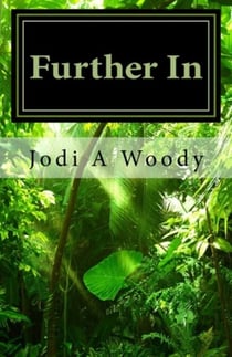 Further In - Walking With God: Devotions, #3