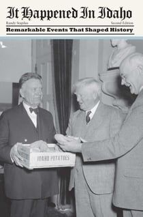 It Happened in Idaho - Remarkable Events That Shaped History