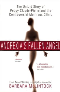 Anorexia's Fallen Angel - The Untold Story of Peggy Claude-Pierre and the Controversial Montreux Clinic