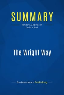 Summary: The Wright Way - Review and Analysis of Eppler's Book