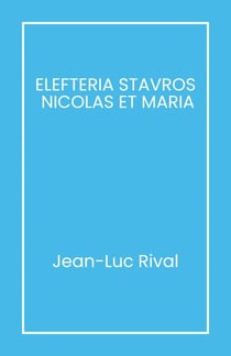 ELEFTERIA STAVROS NICOLAS ET MARIA