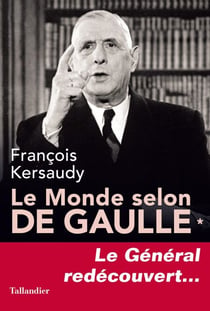 Le Monde selon De Gaulle