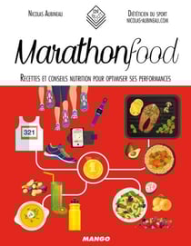 Marathon Food - Recettes et conseils nutrition pour optimiser ses performances
