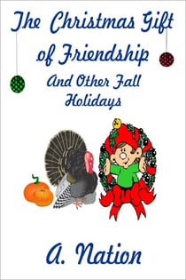 The Christmas Gift of Friendship & Other Fall Hollidays