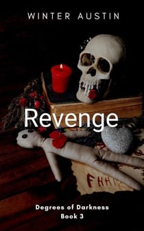 Revenge - Degrees of Darkness, #3