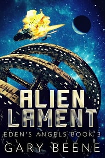 Alien Lament - Eden's Angels, #3