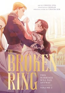 The Broken Ring, Volume 2 - This Marriage Will Fail Anyway