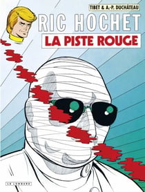 Ric Hochet - tome 24 - La Piste rouge