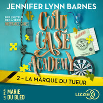 Cold Case Academy : La marque du tueur - Tome 2
