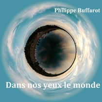 Dans nos yeux le monde