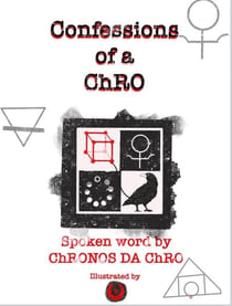 Confessions of a ChRO - Spoken Word by ChRONOS da ChRO