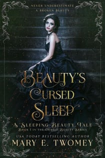 Beauty's Cursed Sleep - Cursed Beauty, #1