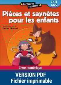 Pièces et saynètes pour les enfants - 7 - 11 ans
