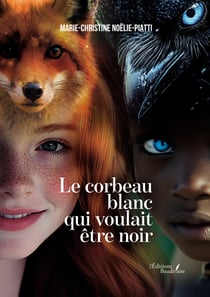 Le corbeau blanc qui voulait être noir