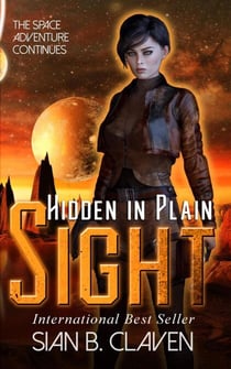 Hidden in Plain Sight - Spacehiker Adventure, #2