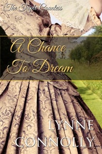 A Chance To Dream - The Triple Countess, #2