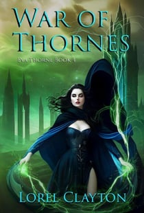 War of Thornes - Eva Thorne, #4