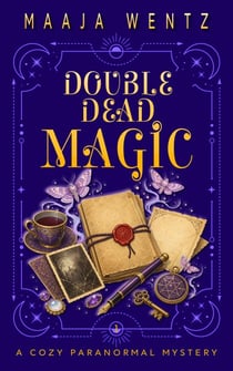 Double Dead Magic - Loon Lake Magic, #2
