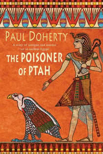 The Poisoner of Ptah (Amerotke Mysteries, Book 6) - A deadly killer stalks the pages of this gripping mystery