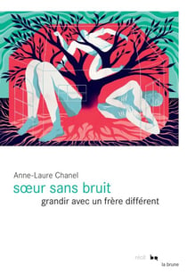 Soeur sans bruit - Grandir avec un frère différent