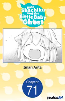 Miss Shachiku and the Little Baby Ghost #071