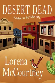 Desert Dead - The Mac 'n' Ivy Mysteries, #3