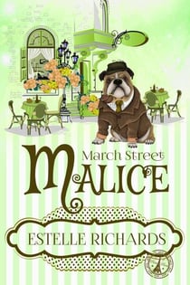 March Street Malice - March Street Cozy Mysteries, #3