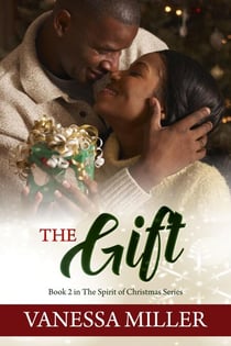 The Gift - The Spirit of Christmas Series, #2