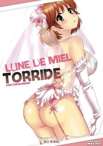 Lune de miel torride