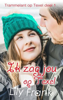 Ik zag jou op Texel - Trammelant op Texel, #1