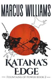 Katana's Edge - Fountains of Power, #2