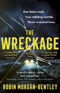 The Wreckage - An emotionally-charged thriller about one fatal crash, two colliding worlds and three wrecked lives