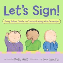 Let's Sign, Baby! - A Fun and Easy Way to Talk with Baby