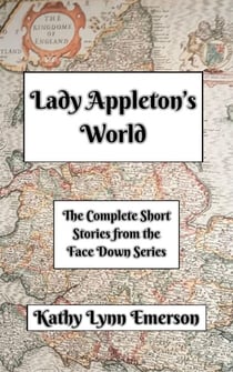 Lady Appleton's World - Face Down Mysteries