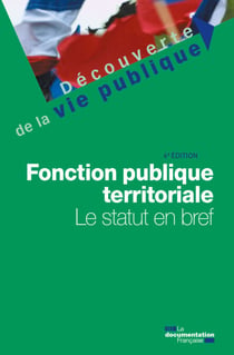 Fonction publique territoriale - Le statut en bref - 4e édition