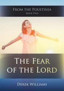 The Fear of the Lord - From the Poustinia, #2