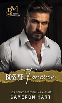 Boss Me Forever - Boss Me, #1