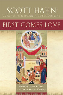 First Comes Love - The Family in the Church and the Trinity