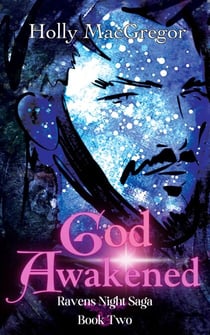 God Awakened - Ravens Night Saga, #2