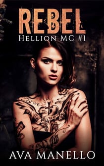 Rebel - Hellion MC, #1