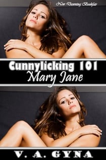 Cunnylicking 101 - Mary Jane - Legend of Jimmy Love, #2